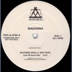 Nothing really matters - 1998 US Maverick label 2-track Promotional Issue 12" - Speed Mixes