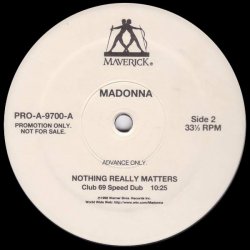 Nothing really matters - 1998 US Maverick label 2-track Promotional Issue 12" - Speed Mixes