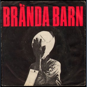 Brända Barn - Original 1980 Swedish 3-track 7