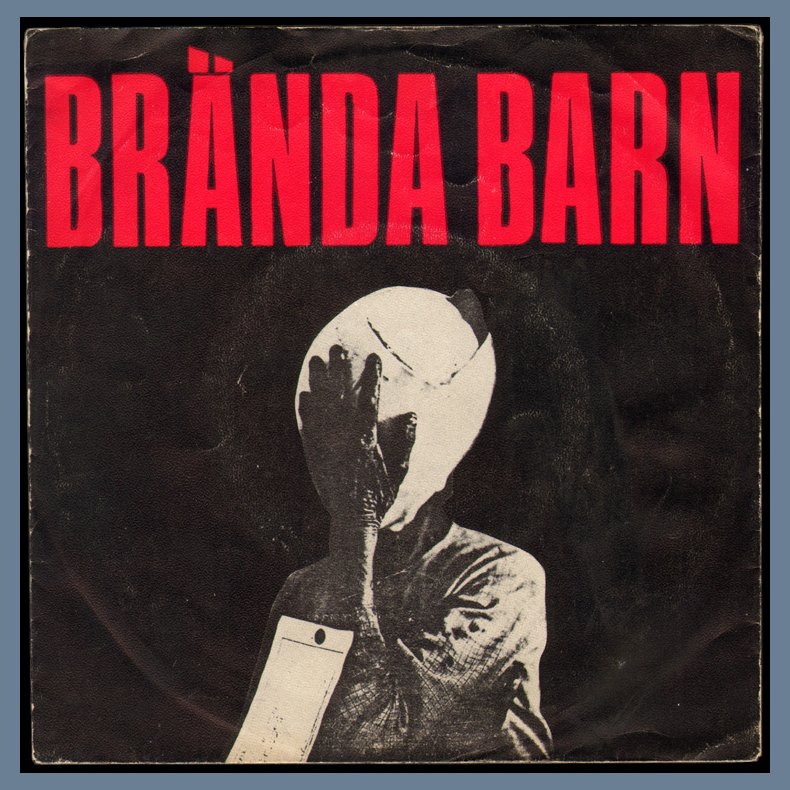 Br&auml;nda Barn - Original 1980 Swedish 3-track 7" Single