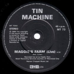 Tin Machine b/w  Maggie's Farm (Live) - 1989 UK Limited Edition 2-track 7"
