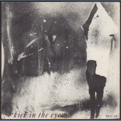 Kick In The Eye b/w Satori - 1981 UK 2-track 7" Single
