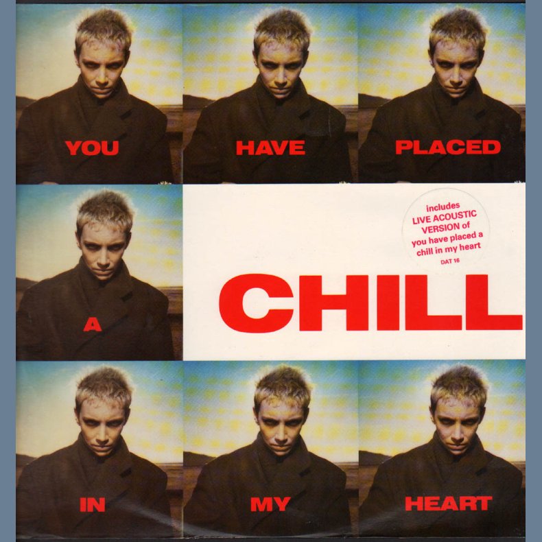 You Have Placed A Chill In My Heart - 1988 UK pressed 3-track 12" Maxi single