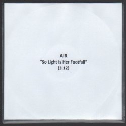 So Light Is Her Footfall - 1-track Promotional Issue CD Acetate