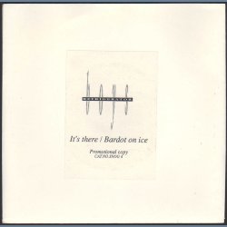 It's There b/w Bardot On Ice - 1990 Danish 2-track 7" Single