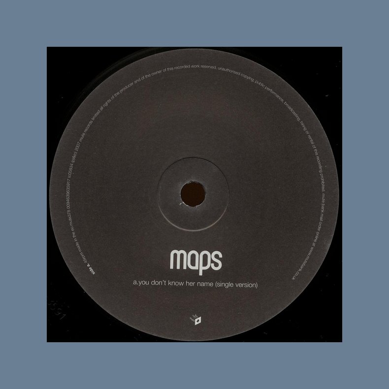 You Dont Know Her Name - 2007 UK pressed 2-track 7" Single