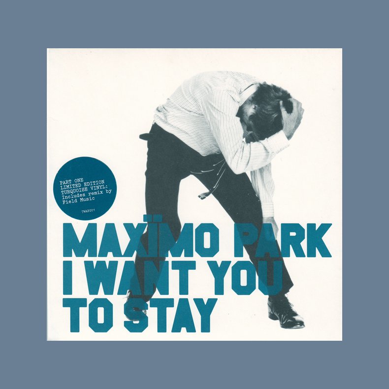 I Want You To Stay - 2005 UK pressed 2-track 'Part 1' Turquoise vinyl 7" Single