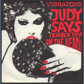 Judy Says (Knock You In The Head) b/w Pure Mania - 1978 UK pressed 2-track 7