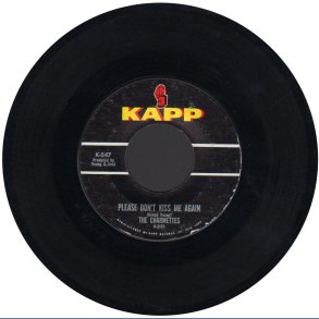 Please Don't Kiss Me Again b/w What Is A Tear - Original 1963 US Kapp 2-track 7