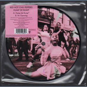 Hump de Bump b/w An Opening - 2007 European pressed 2-track picture disc 7