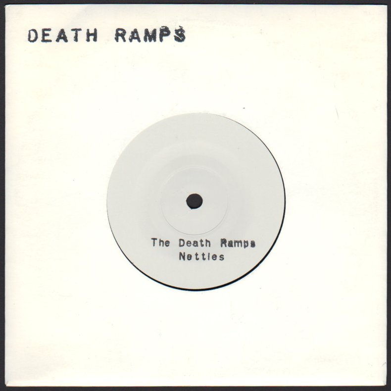 The Death Ramps b/w Nettles - 2007 UK Limited Edition 7" Single