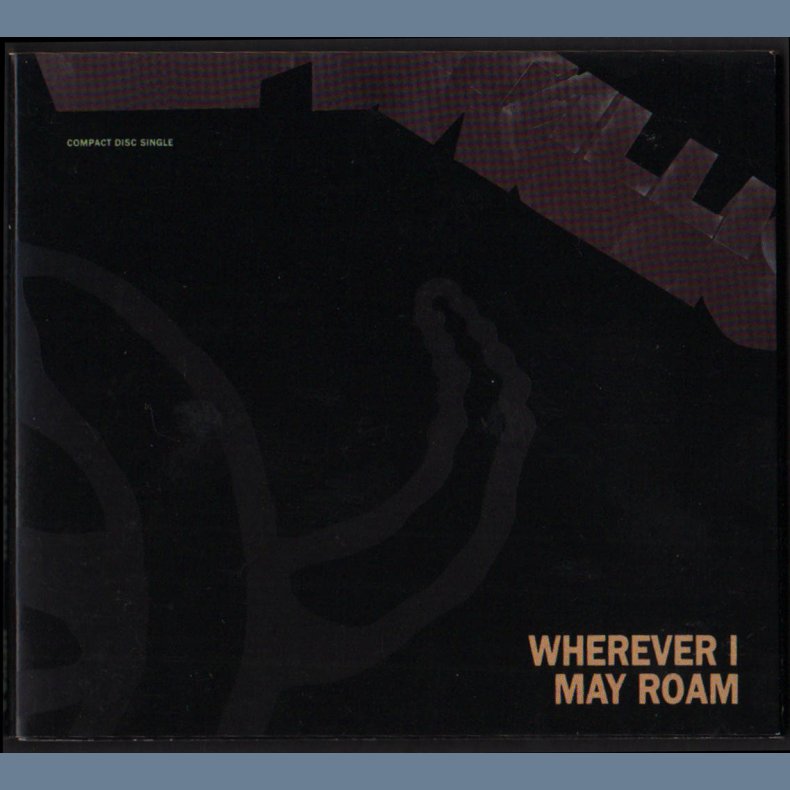 Wherever I May Roam  - 1992 UK Vertico label 2-track CD Single - Digipak Cover