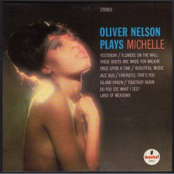 Oliver Nelson Plays Michelle - 1966 US Impulse label 12-track stereo LP