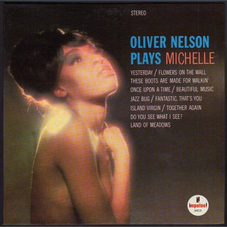 Oliver Nelson Plays Michelle - 1966 US Impulse label 12-track stereo LP