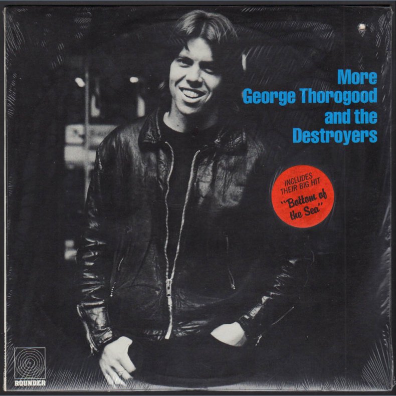 More George Thorogood And The Destroyers - 1980 Rounder label 10-track LP