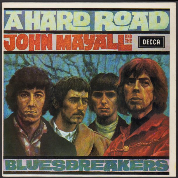 A Hard Road - 2015 European Decca label 14-track LP Reissue