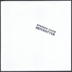 Stephen David Heitkotter - 2010 US Time-Lag label 5-track LP