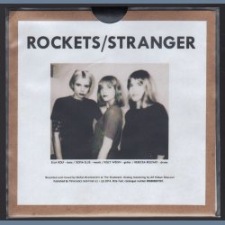 Rockets b/w Stranger - 2014 8tta 7uor label 2-track 7" Single