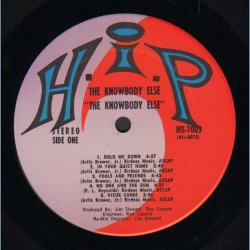 The Knowbody Else - Original 1969 US Hip label 9-track LP