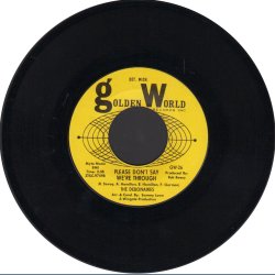 Eenie, Meenie, Gypsaleenie b/w Please Don?t Say We?re Through - 1965 US Golden World label 2-track 7