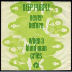 Never Before b/w When A Blind Man Cries - Original 1972 Danish Purple label 2-track 7" Single