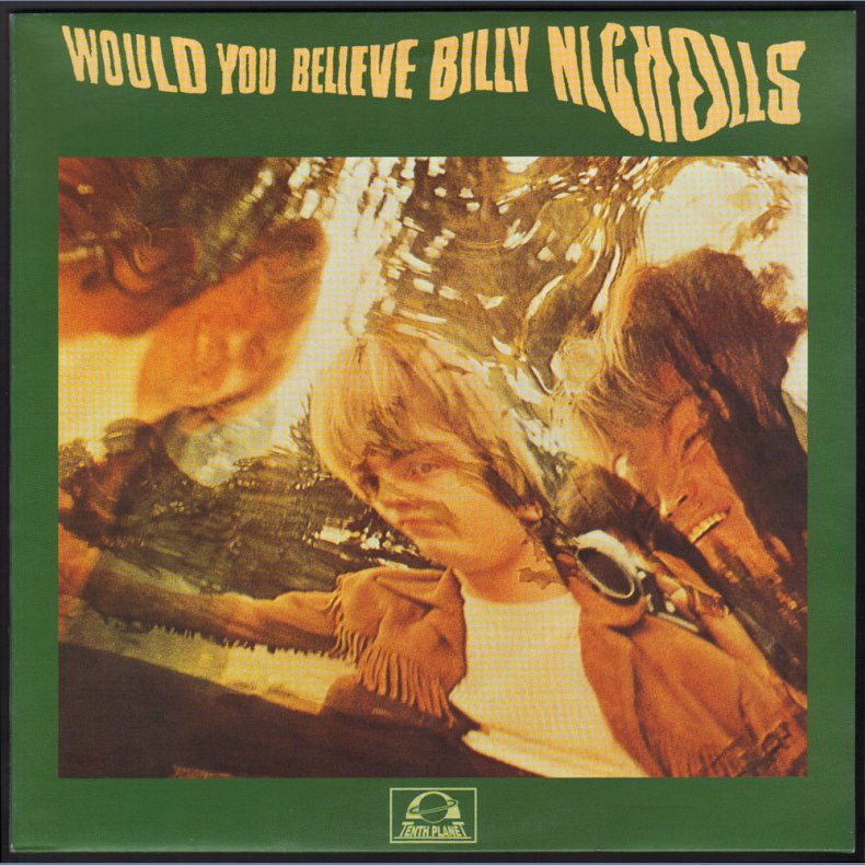 Would You Believe Billy Nicholls - 1998 UK Tenth Planet label 12-track Reissue LP