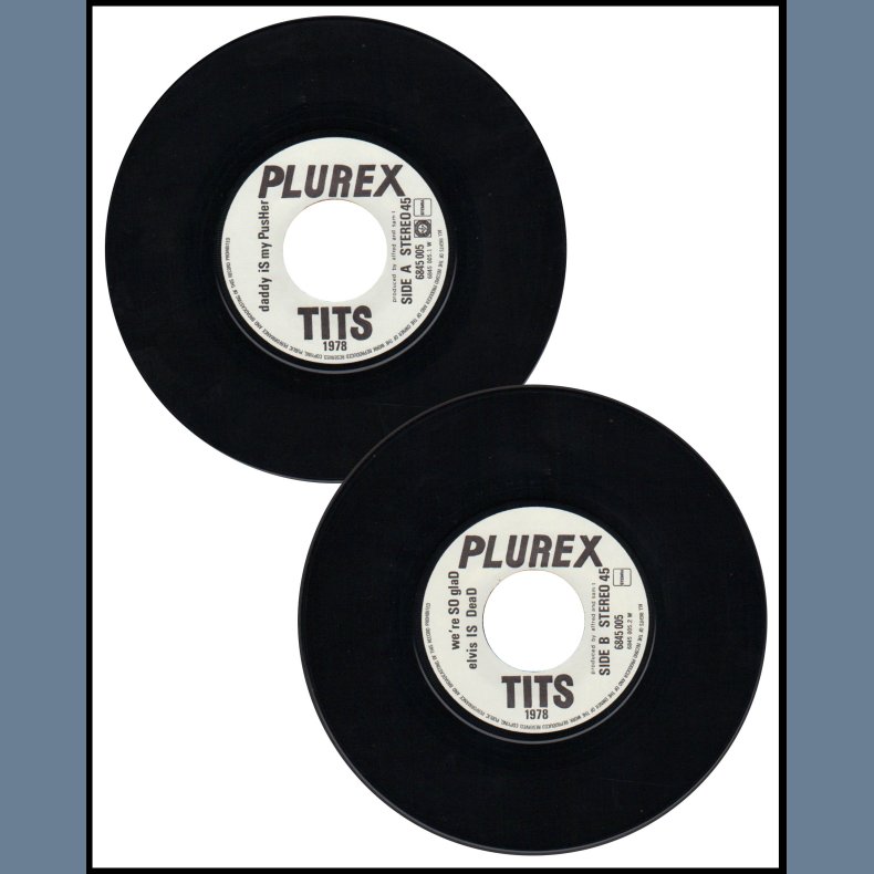 Daddy Is My Pusher b/w We're So Glad Elvis Is Dead - Original 1978 Dutch Plurex lavel 2-track 7"