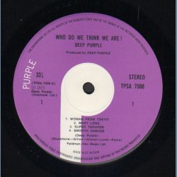 Who Do We Think We Are - Original 1973 UK Purple Records 7-track LP - A/B-1 Matrix Endings