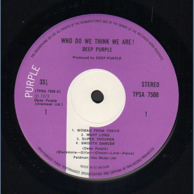 Who Do We Think We Are - Original 1973 UK Purple Records 7-track LP - A/B-1 Matrix Endings