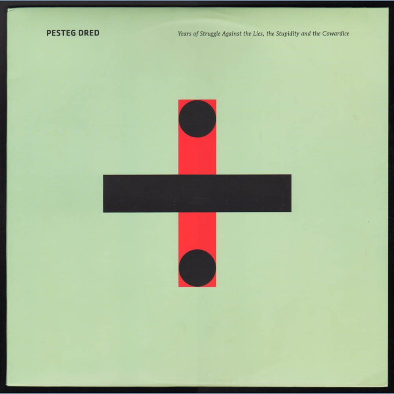  Years Of Struggle Against The Lies, The Stupidity And The Cowardice - 2010 US Dark Entries label 7-