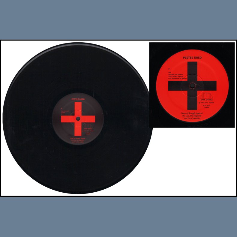  Years Of Struggle Against The Lies, The Stupidity And The Cowardice - 2010 US Dark Entries label 7-