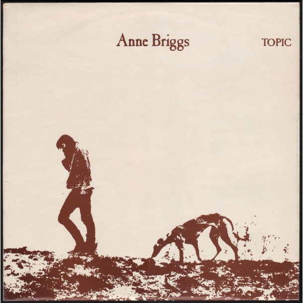 Anne Briggs - Original 1971 UK Topic label 13-track Vinyl LP