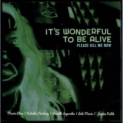 It's A Wonderful Time To Be Alive - Please Kill Me Now - 2017 Danish Escho label Yellow Vinyl 1st 