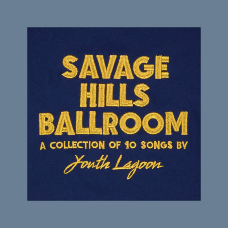 Savage Hills Ballroom - 2015 US Fat Possum label Gold 10-track LP