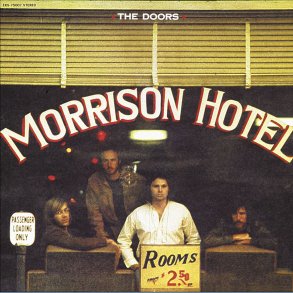Morrison Hotel - 2009 European Rhino/Warner label 180 gram Virgin Vinyl 11-track LP Reissue 