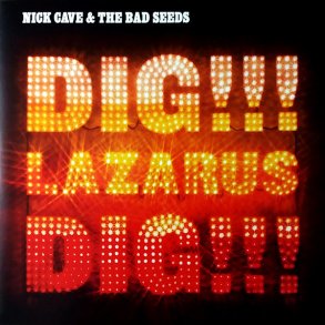 Dig, Lazarus, Dig!!! - 2014 European BMG Label 11-track 2LP Reissue