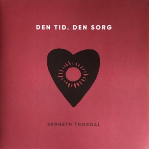 Den Tid. Den Sorg - 2019 Danish Private Pressing 10-track LP