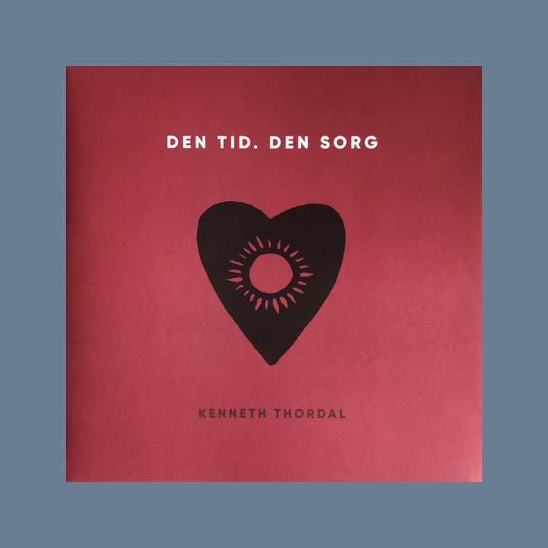 Den Tid. Den Sorg - 2019 Danish Private Pressing 10-track LP