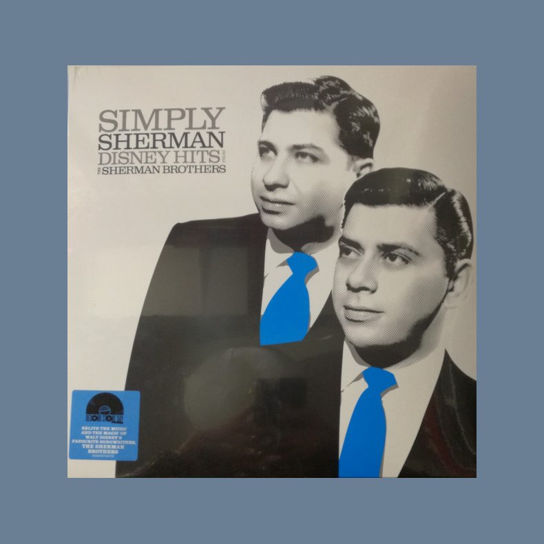 Simply Sherman: Disney Hits From The Sherman Brothers