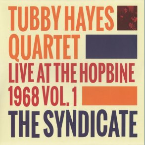 The Syndicate: Live At The Hopbine 1968 Vol.1 - 2015 UK Gearbox Label 4-track LP