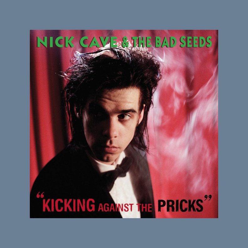 Kicking Against The Pricks - 2014 European Mute/BMG Label 12-track LP Reissue 