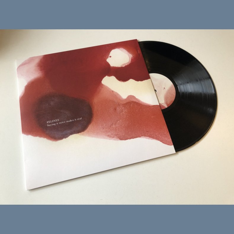 Saying It Twice Makes It Real - 2018 Danish Crunchy Frog label 6-track LP