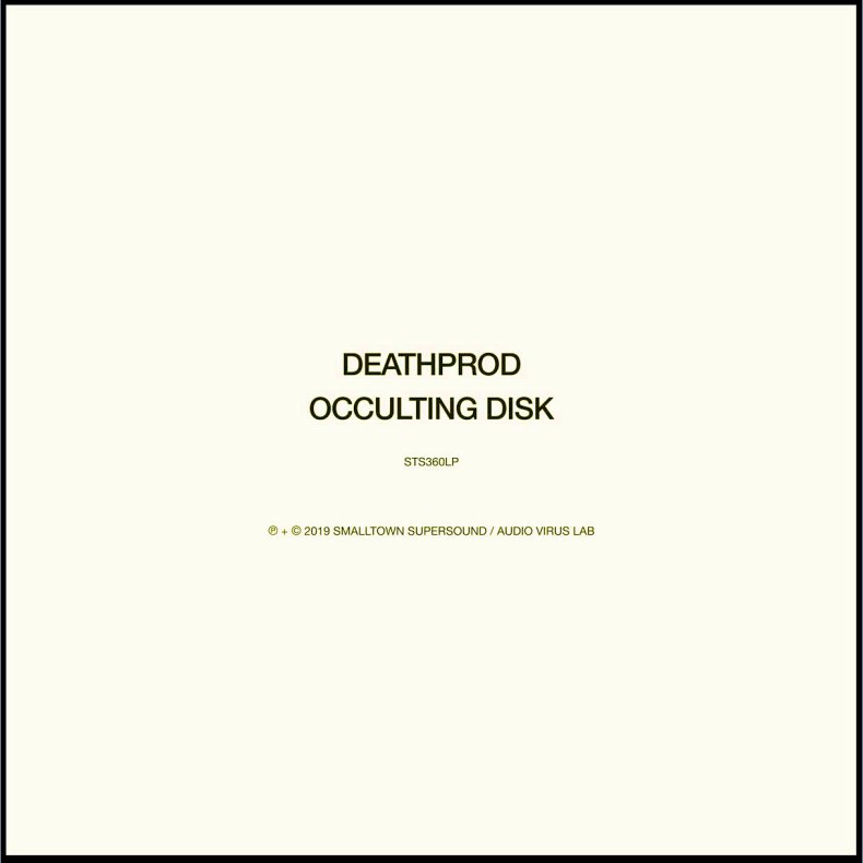 Occulting Disk - 2019  Smalltown Supersound label 10-track 2LP Set