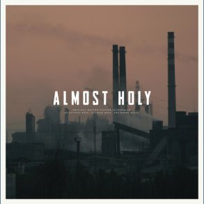Almost Holy - 2016 US Sacred Bones Label 10-track LP