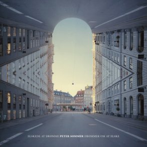 Elskede At Dr�mme, Dr�mmer Om At Elske - 2018 Danish Sony Label 10-track LP