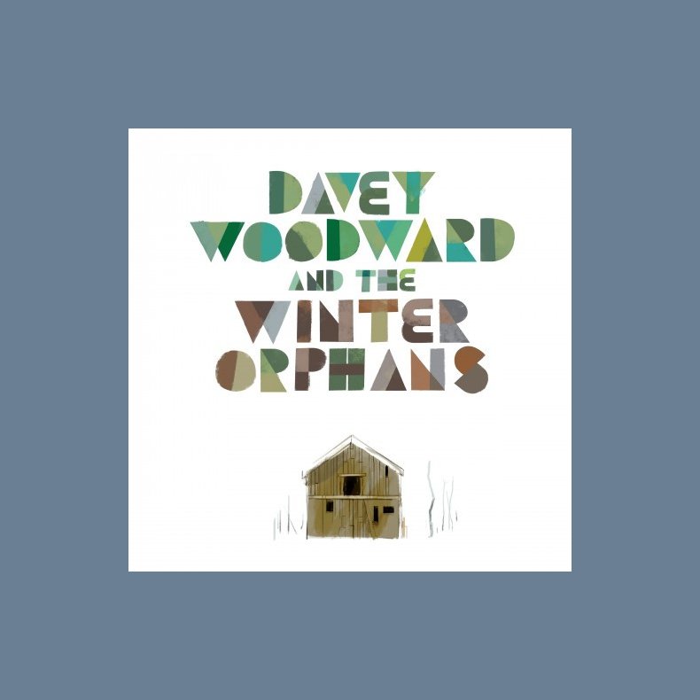 Davey Woodward And The Winter Orphans - 2018 German Tapete label 10-track LP+CD