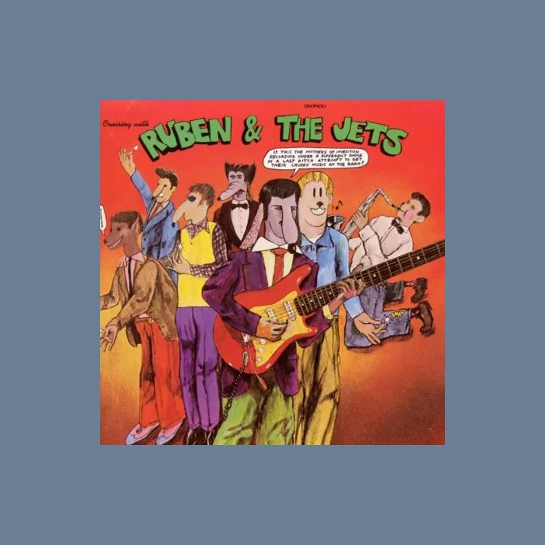 Cruising With Ruben &amp; The Jets - 2016 European Zappa Records label 13-track LP Reissue