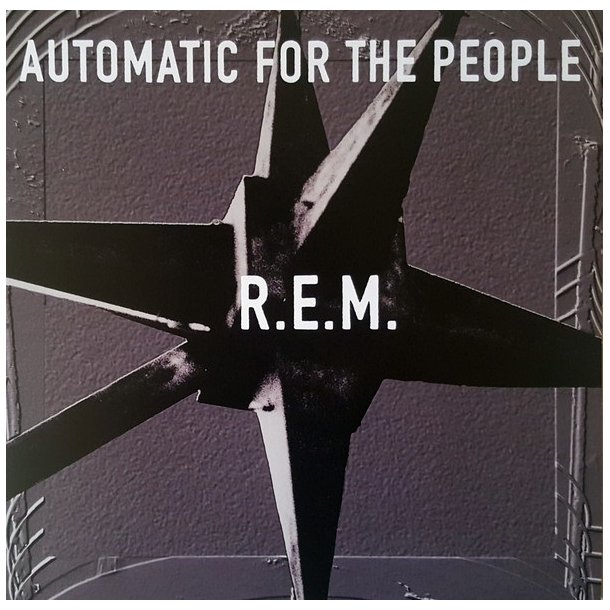 Automatic For The People (25th Anniversary Edition) - 2017 European Craft label 12-track LP Reissue 
