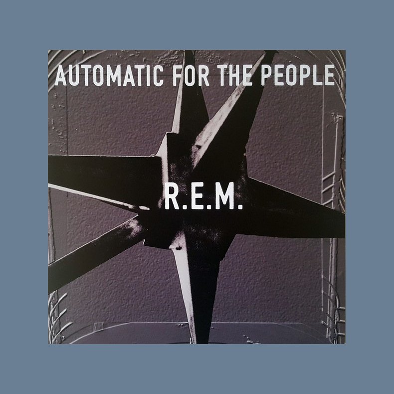 Automatic For The People (25th Anniversary Edition) - 2017 European Craft label 12-track LP Reissue 