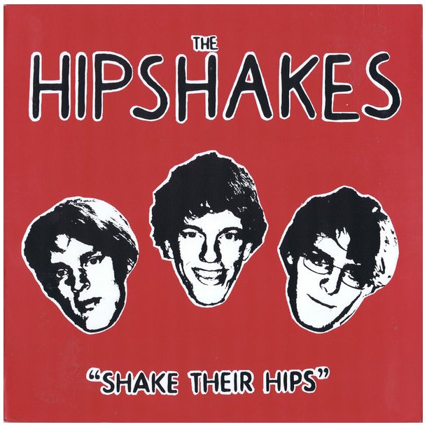 Shake Their Hips - 2007 US Slovenly label 14-track LP